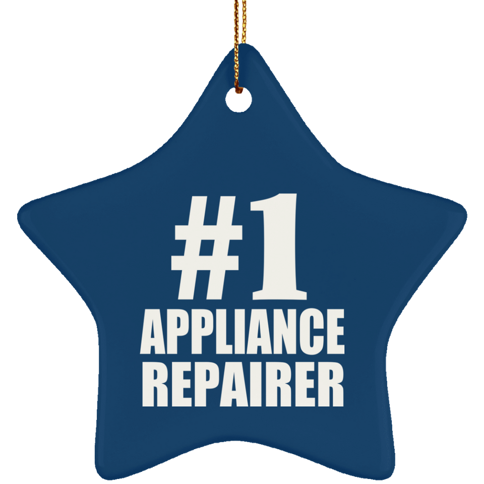 Number One #1 Appliance Repairer - Star Ornament