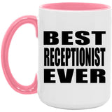 Best Receptionist Ever - 15oz Accent Mug Pink