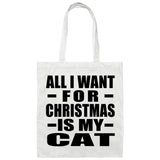 All I Want For Christmas Is My Cat - Tote Bag White