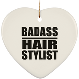 Badass Hair Stylist - Heart Ornament
