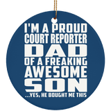 Proud Court Reporter Dad Of Awesome Son - Circle Ornament