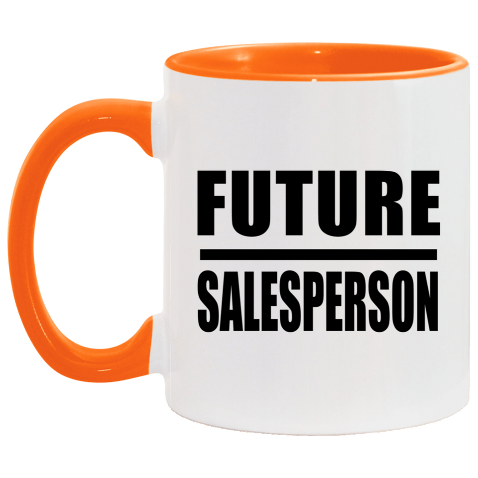 Future Salesperson - 11oz Accent Mug Orange