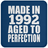 32nd Birthday Made In 1992 Aged to Perfection - Drink Coaster