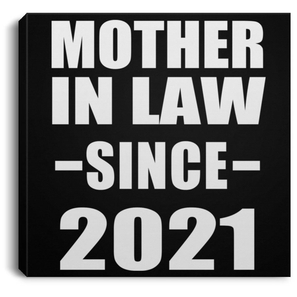 Mother In Law Since 2021 - Canvas Square