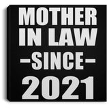 Mother In Law Since 2021 - Canvas Square