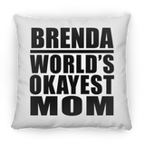 Brenda World's Okayest Mom - Throw Pillow