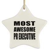 Most Awesome Pr Executive - Star Ornament
