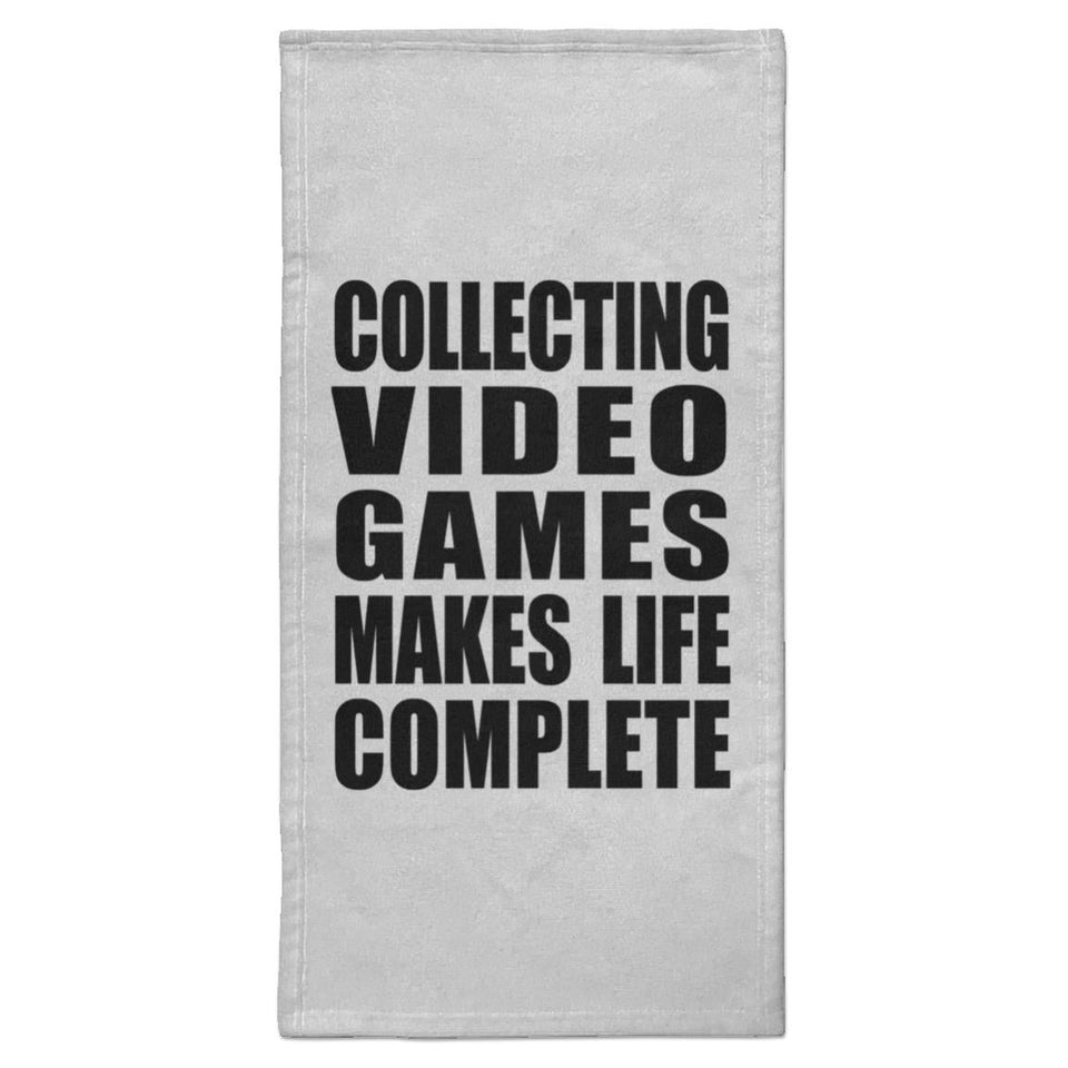 Collecting Video Games Makes Life Complete - Hand Towel