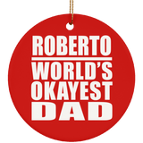 Roberto World's Okayest Dad - Circle Ornament
