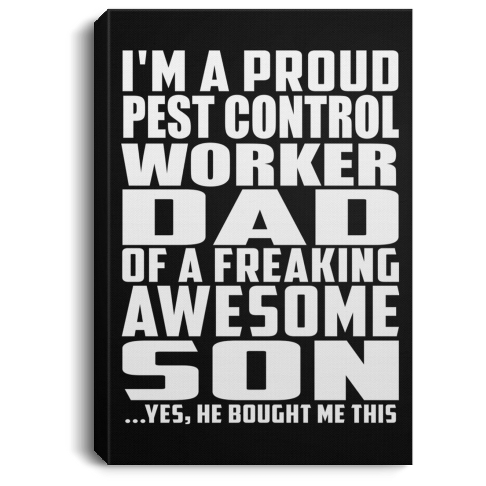 Proud Pest Control Worker Dad Of Awesome Son - Canvas Portrait