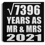 86th Anniversary Square Root of 7396 Years As Mr & Mrs 2021 - Canvas Square