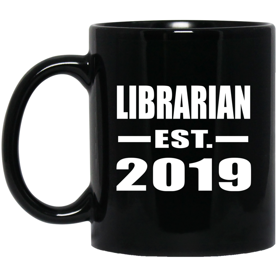 Librarian Established EST. 2019 - 11oz Coffee Mug Black