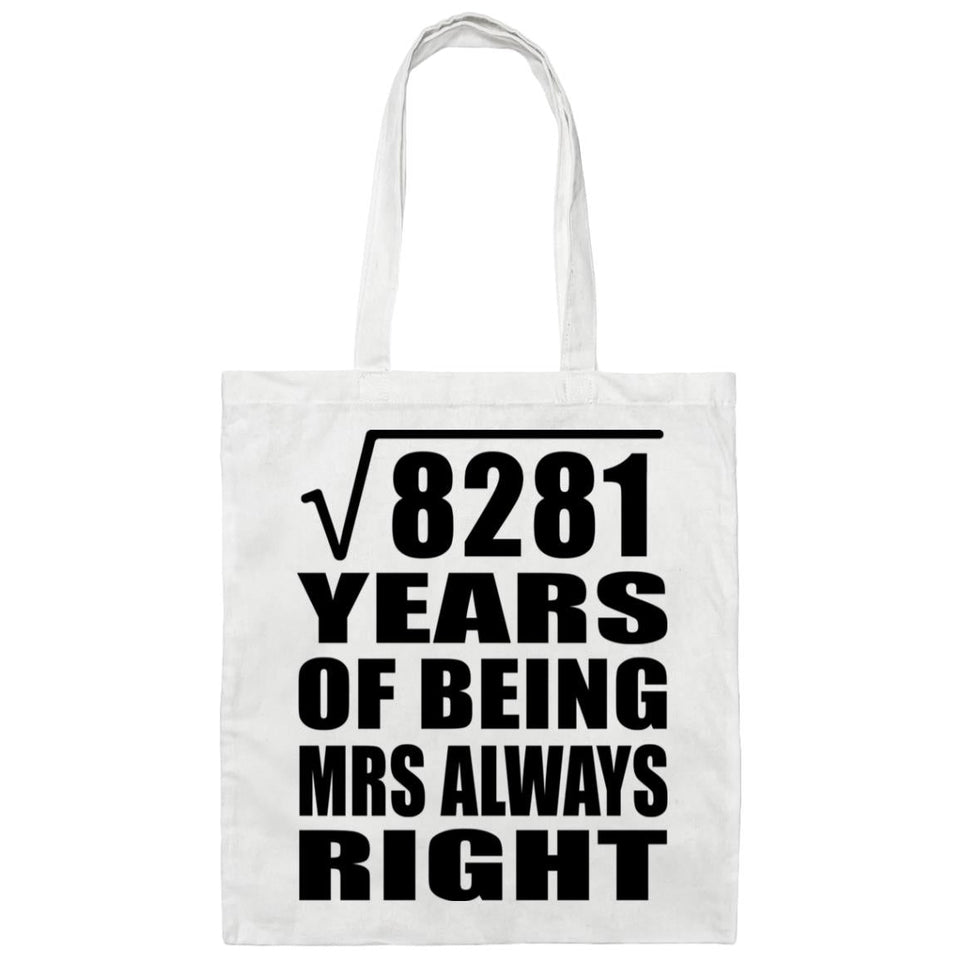 91st Anniversary Square Root of 8281 Years Mrs Always Right - Tote Bag White