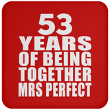 53rd Anniversary 53 Years Of Being Mrs Perfect - Drink Coaster