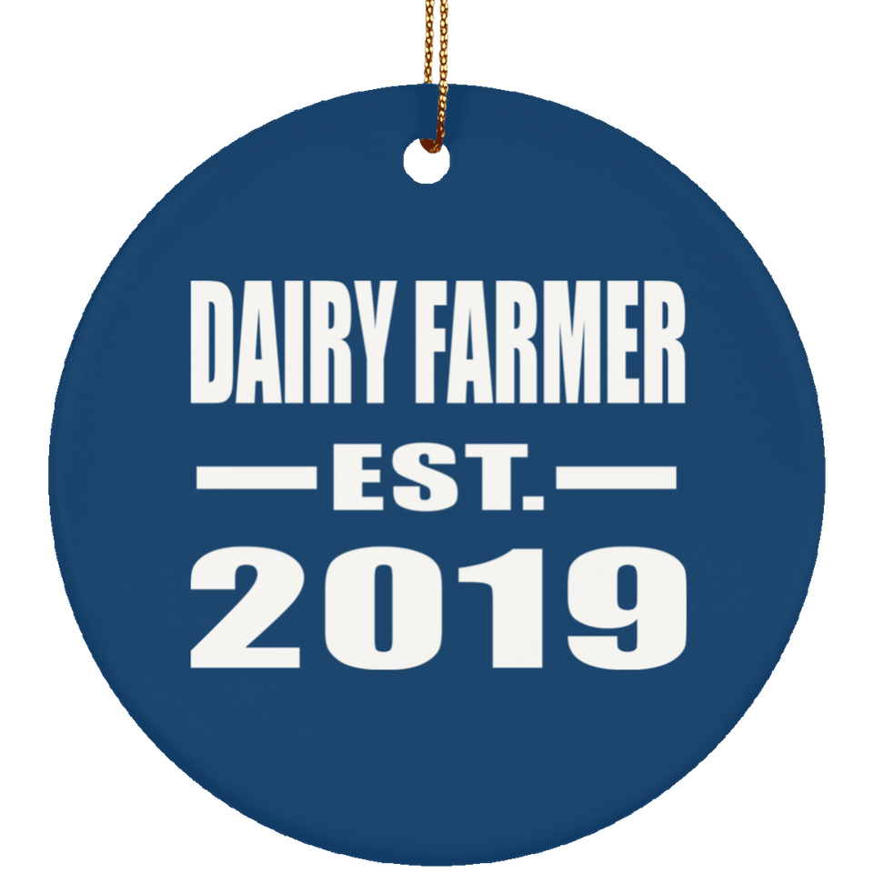 Dairy Farmer Established EST. 2019 - Circle Ornament