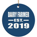 Dairy Farmer Established EST. 2019 - Circle Ornament