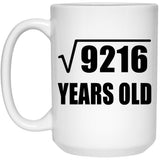 96th Birthday Square Root of 9216 Years Old - 15oz Coffee Mug