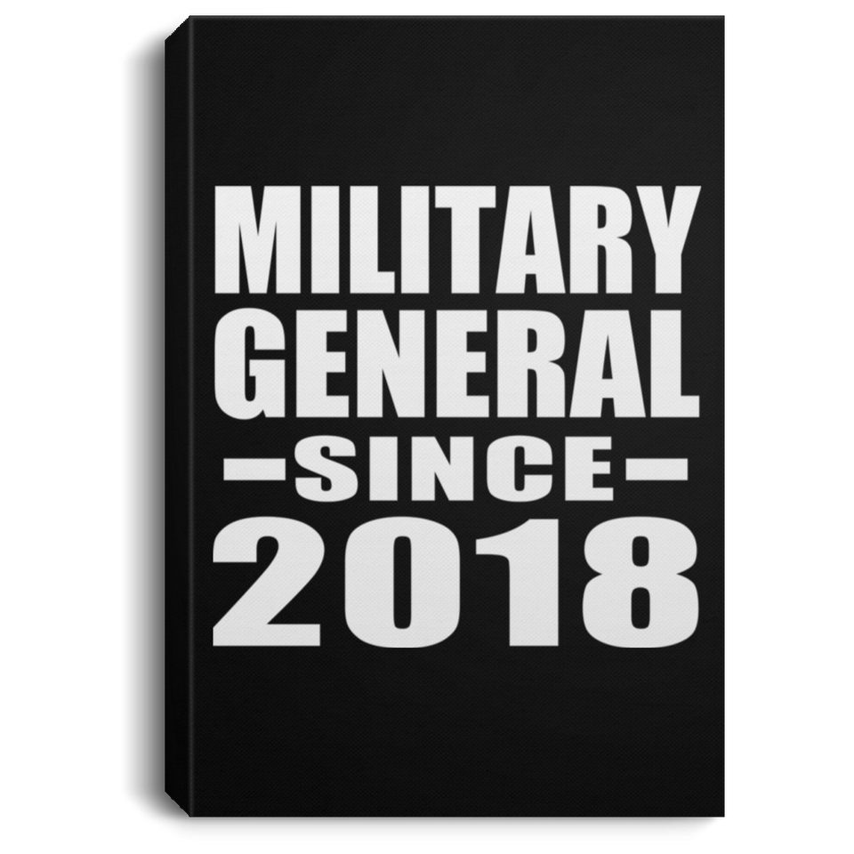 Military General Since 2018 - Canvas Portrait