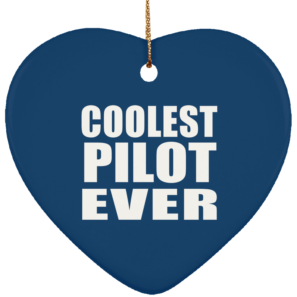 Coolest Pilot Ever - Heart Ornament