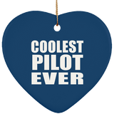Coolest Pilot Ever - Heart Ornament