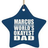 Marcus World's Okayest Dad - Star Ornament