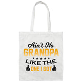 Ain't No Grandpa Like The One I Got - Tote Bag White