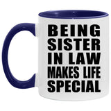 Being Sister In Law Makes Life Special - 11oz Accent Mug Purple