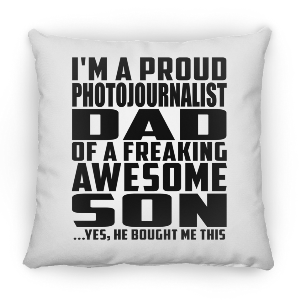 Proud Photojournalist Dad Of Awesome Son - Throw Pillow