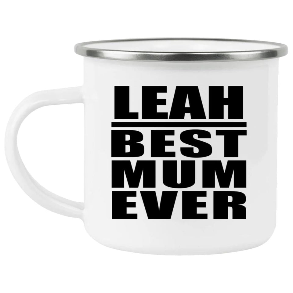 Leah Best Mum Ever - 12oz Camping Mug