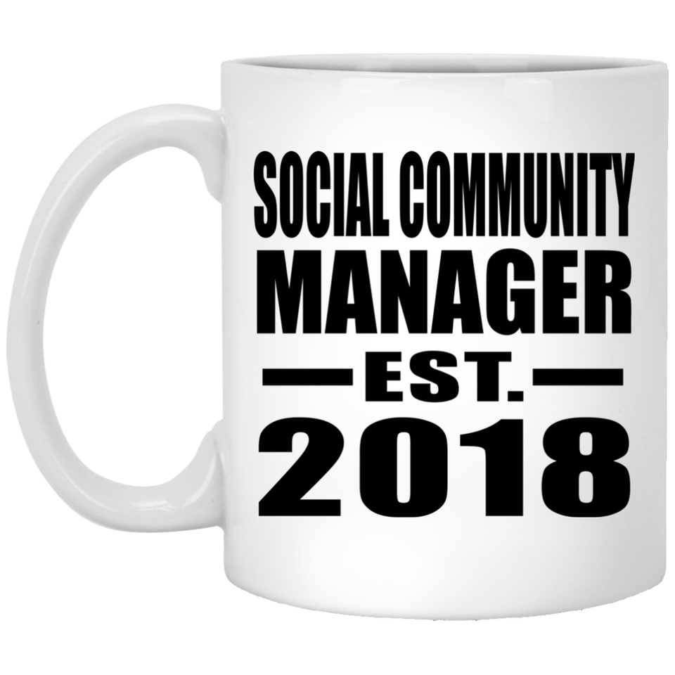 Social Community Manager Established EST. 2018 - 11 Oz Coffee Mug