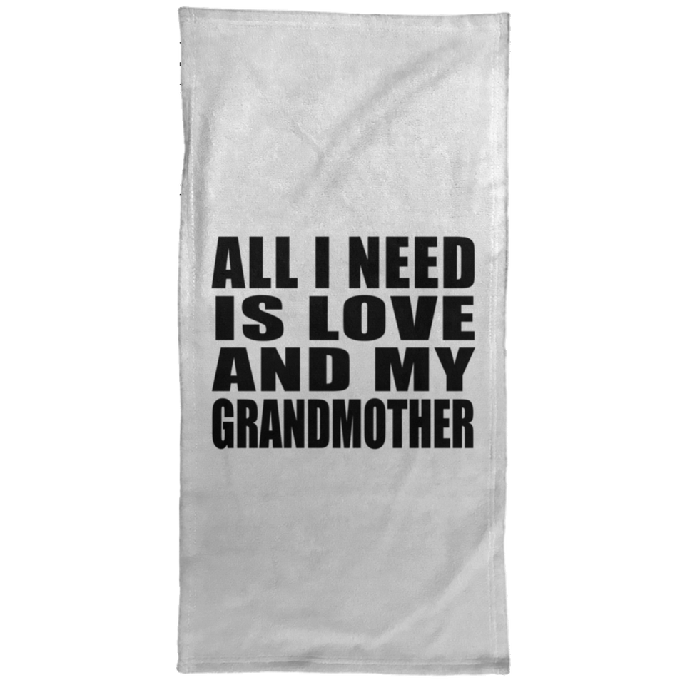 All I Need Is Love And My Grandmother - Hand Towel