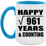 Happy 31st Anniversary Square Root of 961 Years & Counting - 15oz Accent Mug Blue