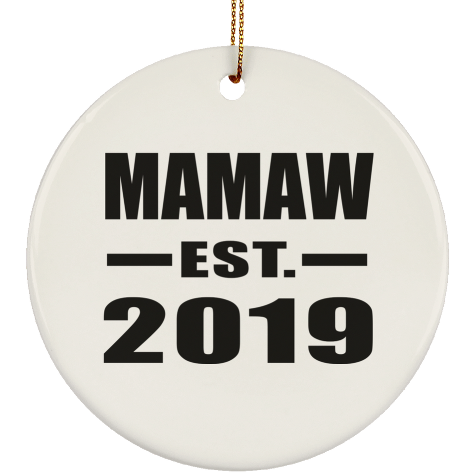 Mamaw Established EST. 2019 - Circle Ornament