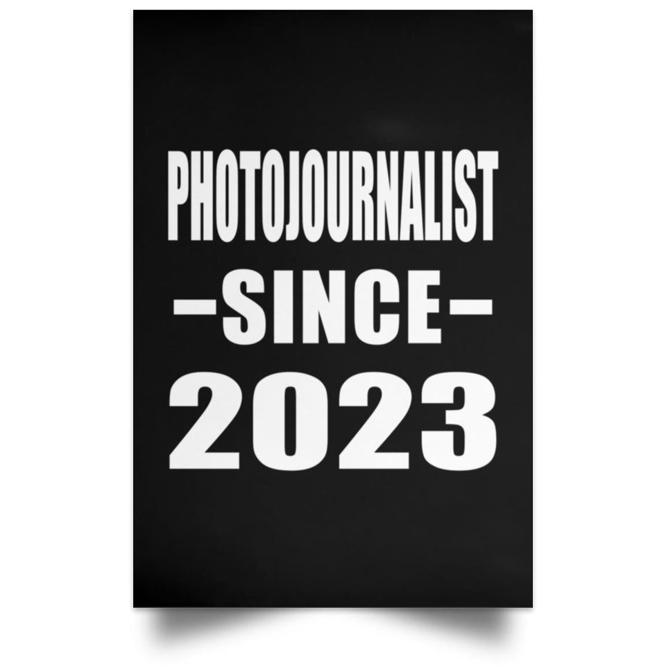 Photojournalist Since 2023 - Poster Portrait