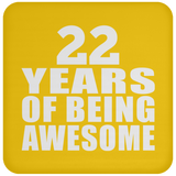 22nd Birthday 22 Years Of Being Awesome - Drink Coaster