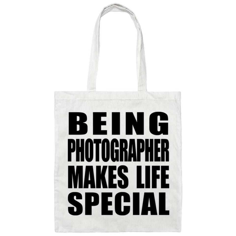Being Photographer Makes Life Special - Tote Bag White