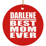Darlene Best Mom Ever - Circle Ornament