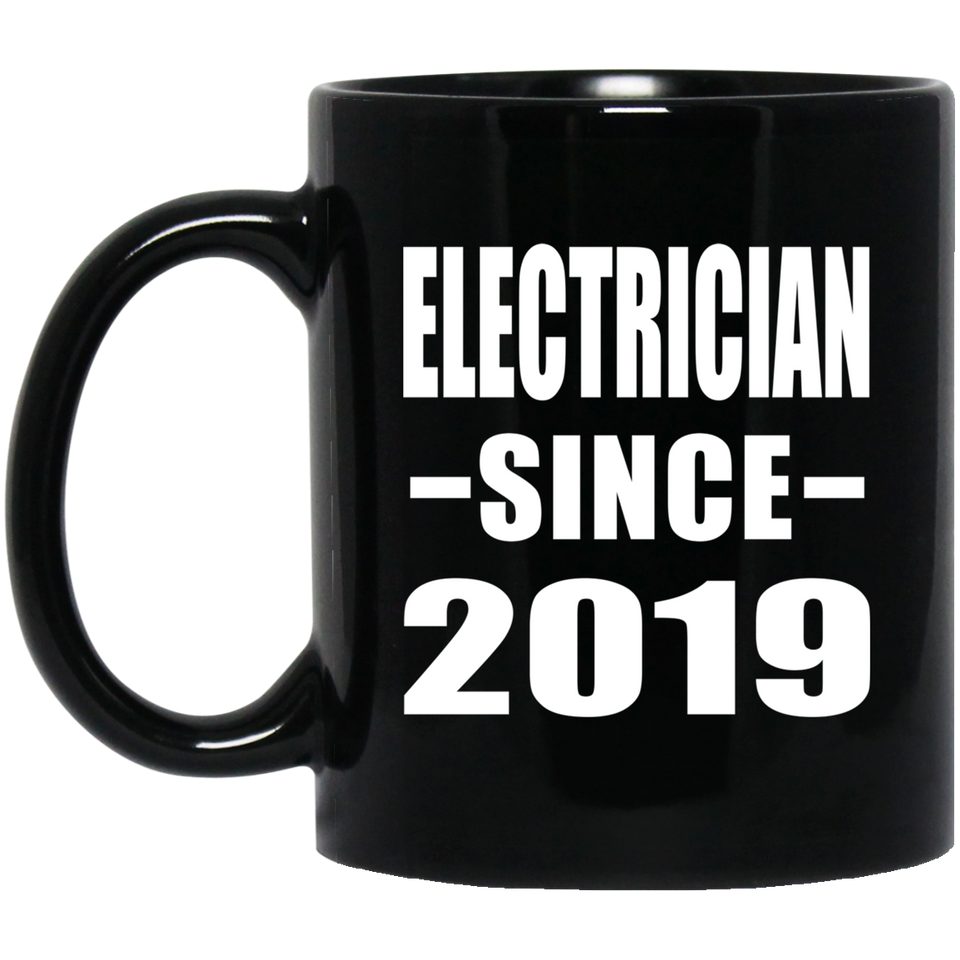 Electrician Since 2019 - 11oz Coffee Mug Black