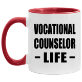 Vocational Counselor Life - 11oz Accent Mug Red