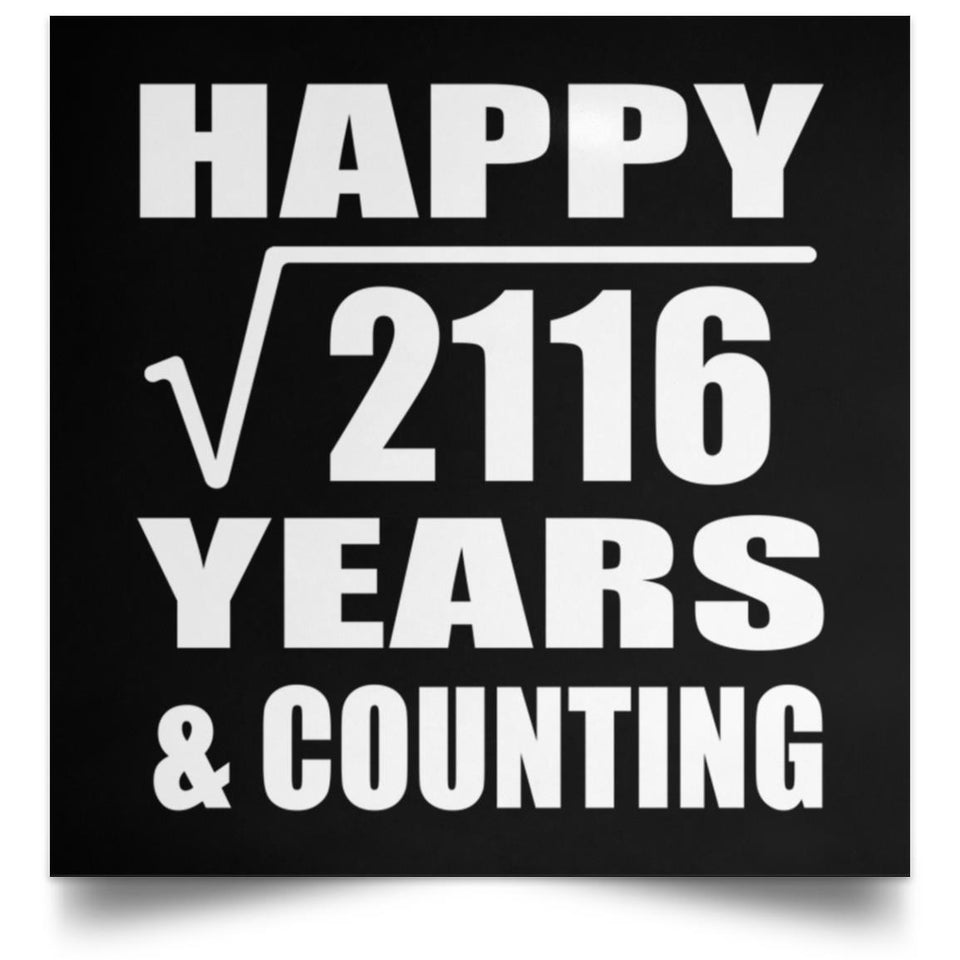 Happy 46th Anniversary Square Root of 2116 Years & Counting - Poster Square