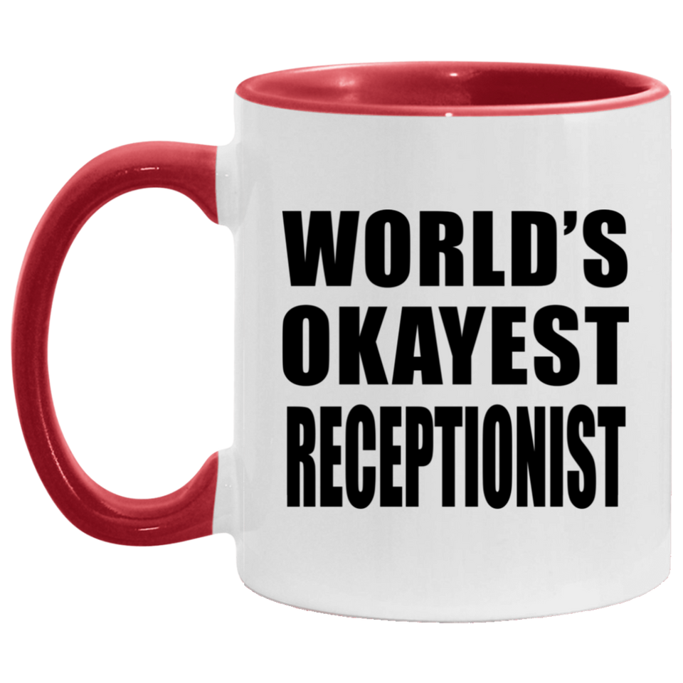 World's Okayest Receptionist - 11oz Accent Mug Red