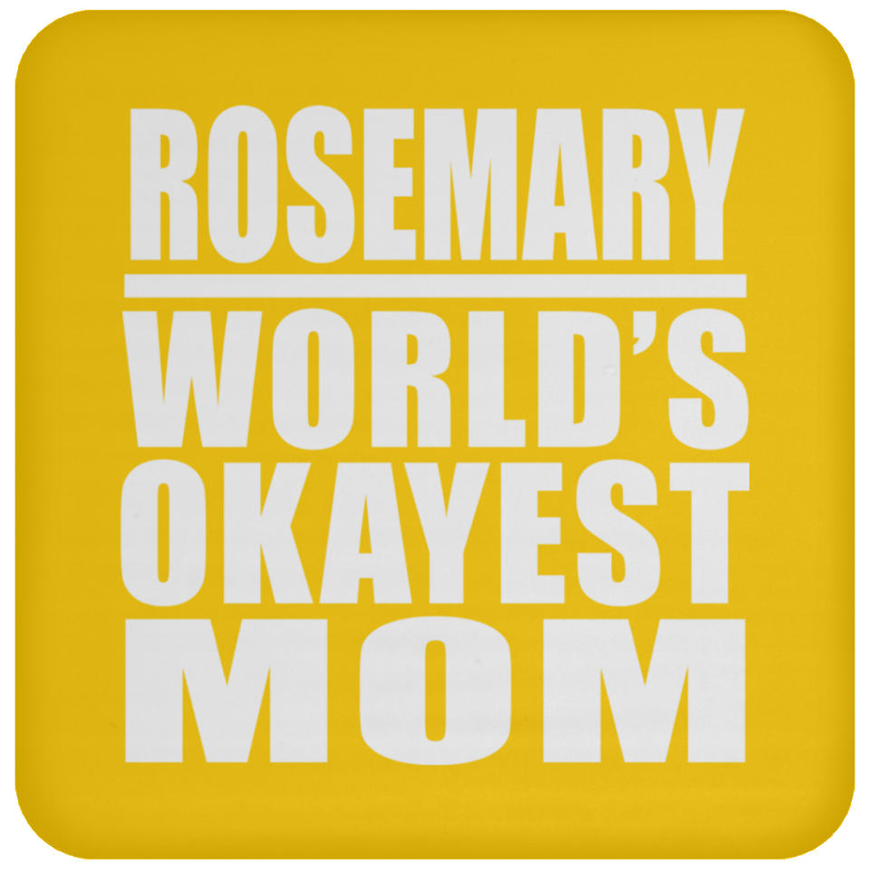 Rosemary World's Okayest Mom - Drink Coaster