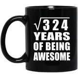 18th Birthday Square Root of 324 Years of Being Awesome - 11oz Coffee Mug Black