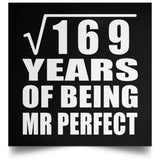 13th Anniversary Square Root of 169 Years of Mr Perfect - Poster Square