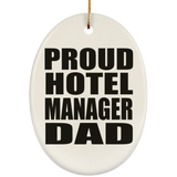 Proud Hotel Manager Dad - Oval Ornament