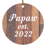 Papaw Established Est. 2022 - Circle Ornament E