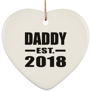 Daddy Established EST. 2018 - Heart Ornament