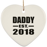 Daddy Established EST. 2018 - Heart Ornament