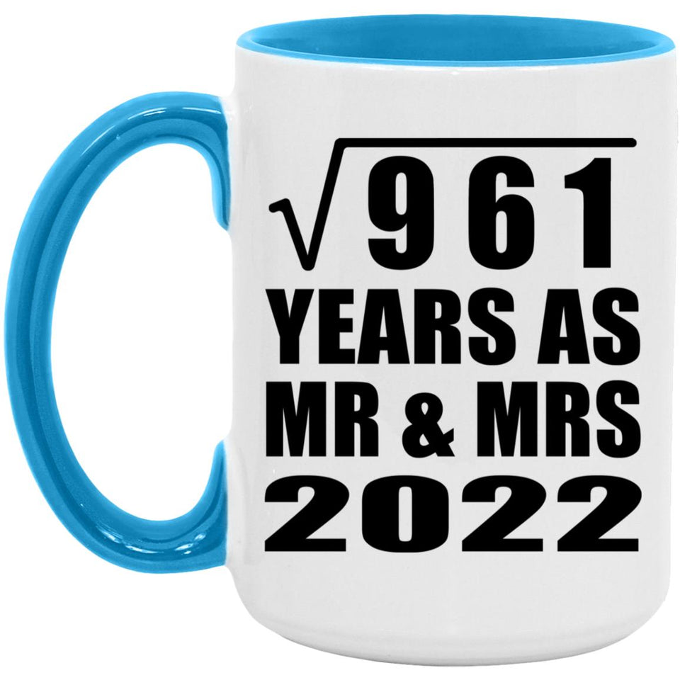 31st Anniversary Square Root of 961 Years As Mr & Mrs 2022 - 15oz Accent Mug Blue