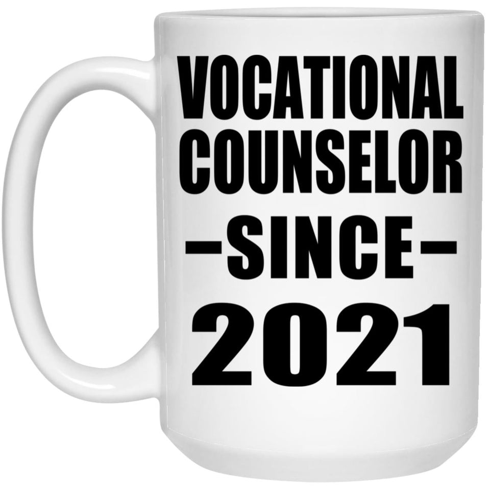 Vocational Counselor Since 2021 - 15oz Coffee Mug